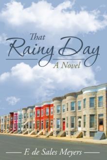 That Rainy Day : A Novel