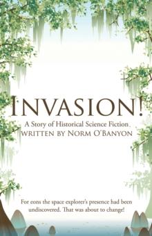 Invasion! : A Story of Historical Science Fiction