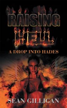 Raising Hell : A Drop into Hades