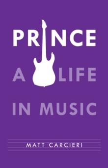 Prince : A Life in Music