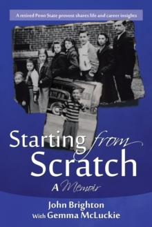 Starting from Scratch : A Memoir