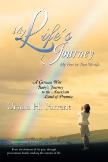 My Life's Journey : My Feet in Two Worlds