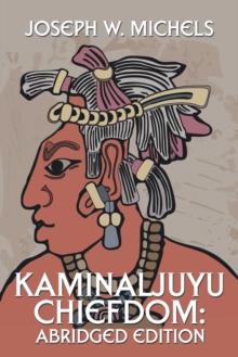 Kaminaljuyu Chiefdom: : Abridged Edition