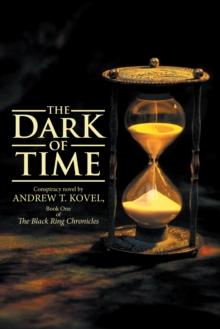 The Dark of Time : The Black Ring Chronicles