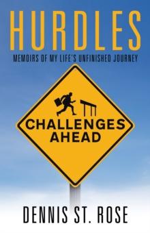 Hurdles : Memoirs of My Life's Unfinished Journey