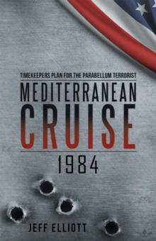 Mediterranean Cruise 1984 : Timekeepers Plan for the Parabellum Terrorist