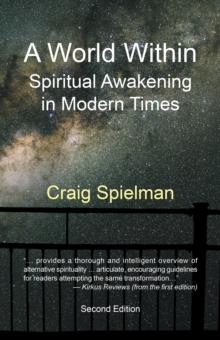 A World Within : Spiritual Awakening in Modern Times