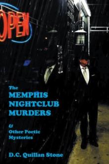 The Memphis Nightclub Murders & Other Poetic Mysteries