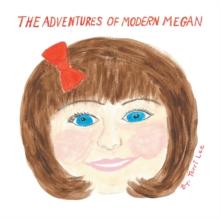 The Adventures of Modern Megan