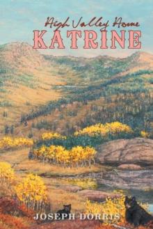 Katrine : High Valley Home