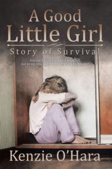 A Good Little Girl : Story of Survival