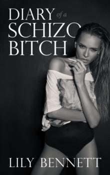 Diary of a Schizo Bitch