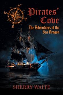 Pirates' Cove : The Adventures of the Sea Dragon