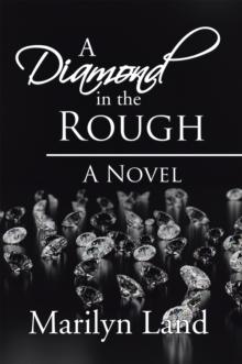 A Diamond in the Rough : A Novel