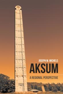 Aksum : A Regional Perspective