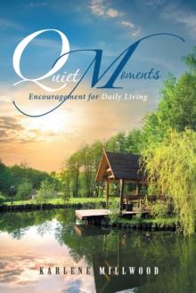 Quiet Moments : Encouragement for Daily Living