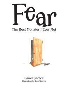 Fear : The Best Monster I Ever Met