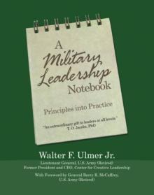 A Military Leadership Notebook : Principles into Practice