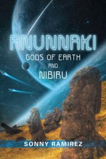 Anunnaki : Gods of Earth and Nibiru