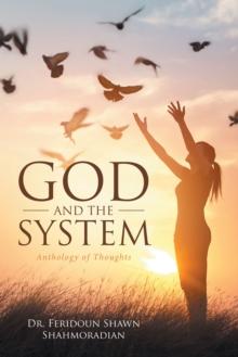 God and the System : Anthology of Thoughts