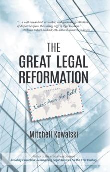 The Great Legal Reformation : Notes from the Field