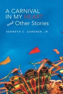 A Carnival in My Heart and Other Stories