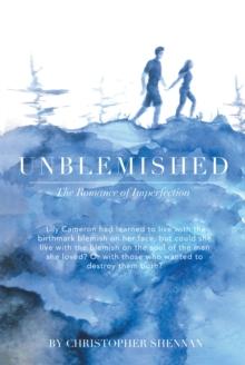 Unblemished : The Romance of Imperfection