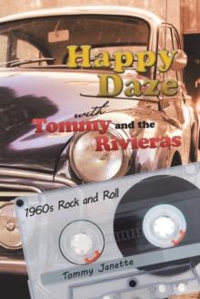 Happy Daze with Tommy and the Rivieras : 1960S Rock and Roll