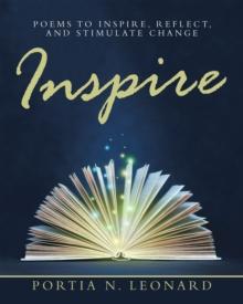 Inspire : Poems to Inspire, Reflect, and Stimulate Change