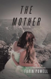 The Mother : A Novel