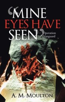 "Mine Eyes Have Seen" : Operation Vanguard