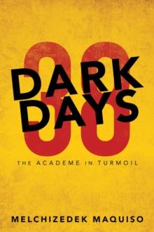 38 Dark Days : The Academe in Turmoil