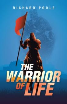 The Warrior of Life