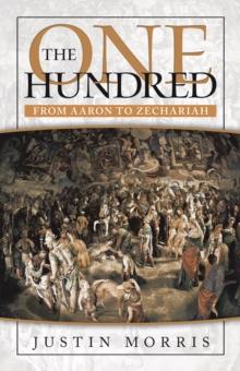 The One Hundred : From Aaron to Zechariah