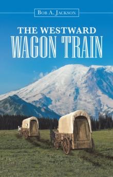 The Westward Wagon Train