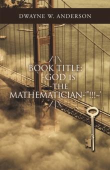 /|\ Book Title: `-God Is `-The Mathematician-'"!!!~' /|\