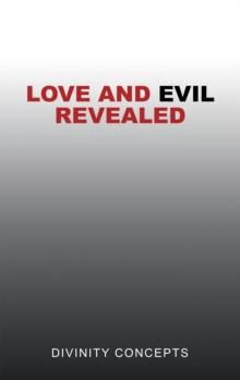 Love and Evil Revealed