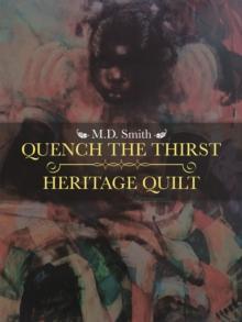 Quench the Thirst * Heritage Quilt