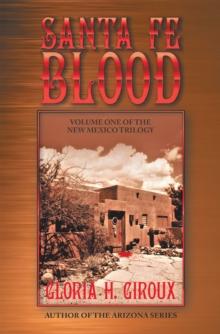 Santa Fe Blood : Volume One of the New Mexico Trilogy