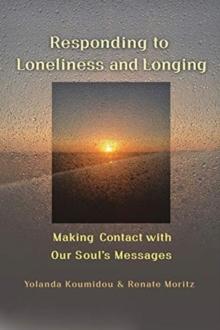 Responding to Loneliness and Longing