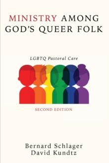 Ministry Among God's Queer Folk, Second Edition