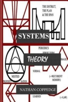 Systems Theory : (Formal-, applied-, rubric-, etc.)