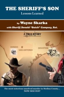 Sheriff's Son: Lessons Learned