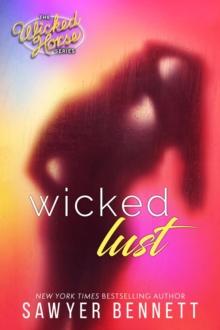 Wicked Lust : Wicked Horse, #2