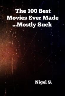 100 Best Movies Ever Made ...Mostly Suck