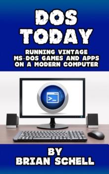 DOS Today: Running Vintage MS-DOS Games and Apps on a Modern Computer