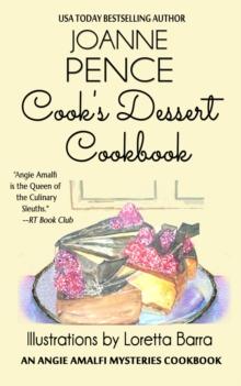 Cook's Dessert Cookbook (An Angie Amalfi Mysteries Cookbook)