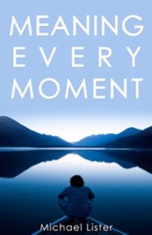 Meaning Every Moment