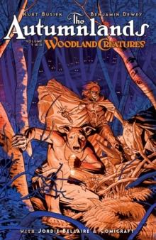 The Autumnlands Vol. 2: Woodland Creatures