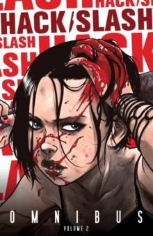 Hack/Slash Omnibus Vol.2